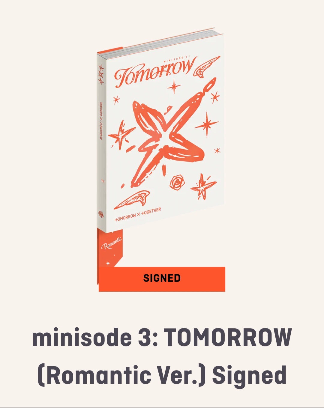 Pre Order TXT TOMORROW X TOGETHER minisode 3: TOMORROW Romantic Ver. Signed